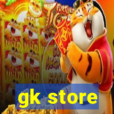 gk store